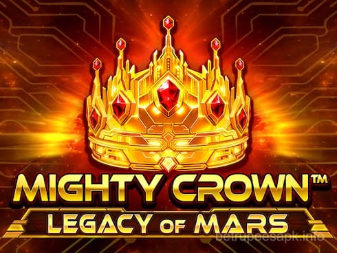 Mighty Crown_ Legacy of Mars